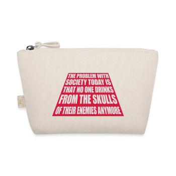 drinks from enemies skulls - Organic Pouch - nature - Front