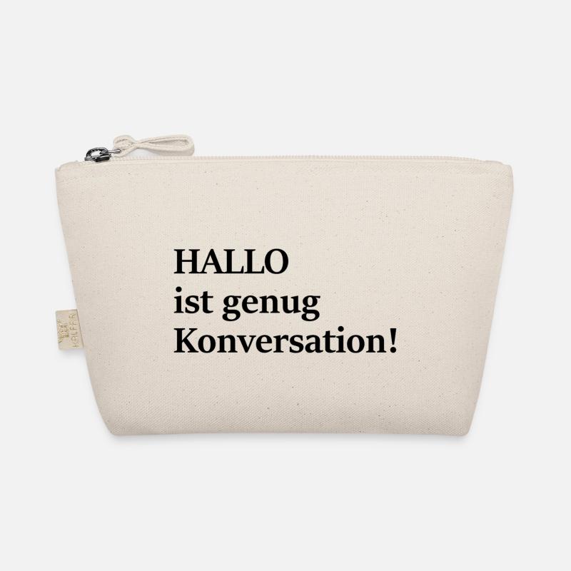 Hallo ist doch auch schon Konversation, oder?! Bio-Täschchen