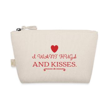 I WANT HUGS AND KISSES. Cute & cool design. New - Organic Pouch - nature - Front