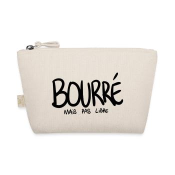 Bourré mais pas libre - Trousse biologique - nature - Devant