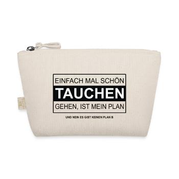 Einfach mal schön Tauchen gehen ist mein Plan - Bio-Täschchen - Natur - Vorne