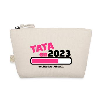 tata en 2023 veuillez patienter - Trousse biologique - nature - Devant