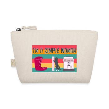 I'm a Simple Woman Funny Saying Quote - Organic Pouch - nature - Front