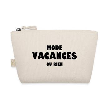 Mode vacances ou rien - Trousse biologique - nature - Devant