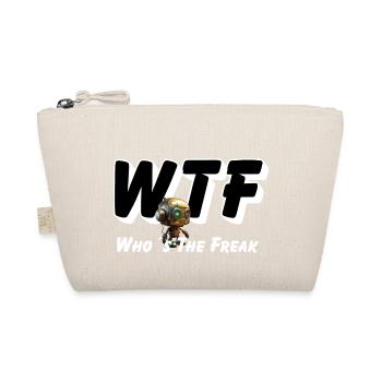WTF - Who is the Freak - Organic Pouch - nature - Front