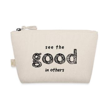 See the good in others - Organic Pouch - nature - Front