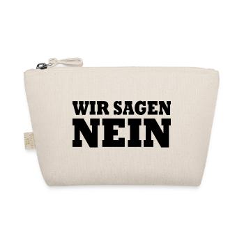 Wir sagen nein - Bio-Täschchen - Natur - Vorne