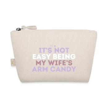 It's Not Easy Being My Wife's Arm Candy - Bio-Täschchen - Natur - Vorne