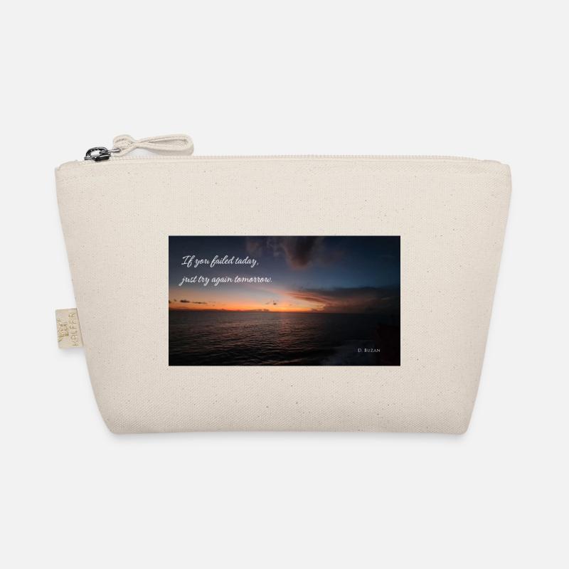 If you failed today, just try again tomorrow. Organic Pouch