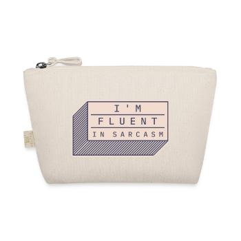 I'm fluent in sarcasm - Organic Pouch - nature - Front