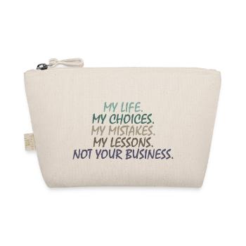 MA VIE, PAS VOS AFFAIRES inscription motivationnelle - Trousse biologique - nature - Devant