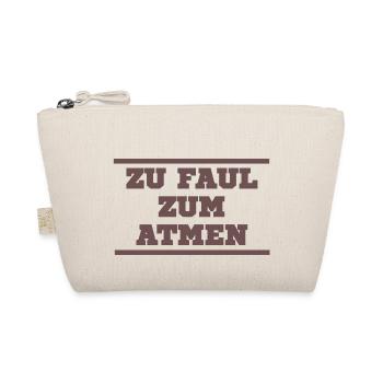 Zu faul zum atmen - Bio-Täschchen - Natur - Vorne