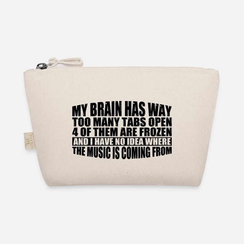 My Brain Has Way Too Many Tabs Open 8 - Bio-Täschchen - Natur