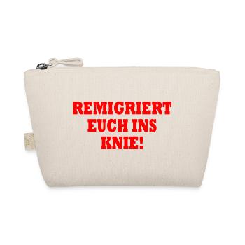 remigriert euch ins knie - Bio-Täschchen - Natur - Vorne