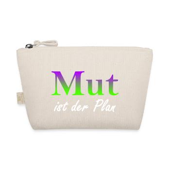 Mut ist der Plan - Bio-Täschchen - Natur - Vorne