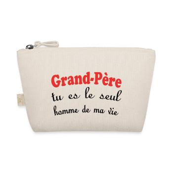 GRANDPA, you're the only man in my life - Organic Pouch - nature - Front