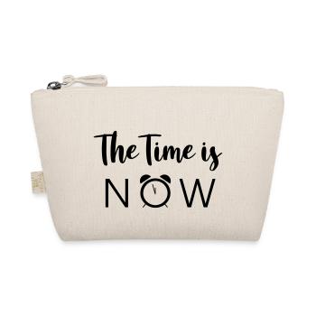 The Time is NOW - Organic Pouch - nature - Front
