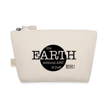 The Earth Without Art Is Just Eh - Bio-Täschchen - Natur - Vorne