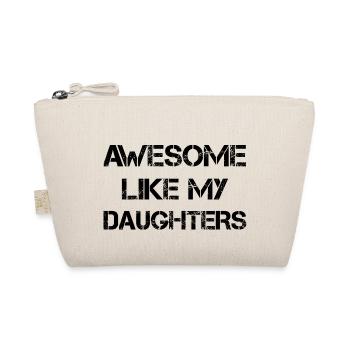 AWESOME LIKE MY DAUGHTERS - Gift Father Mother - Organic Pouch - nature - Front