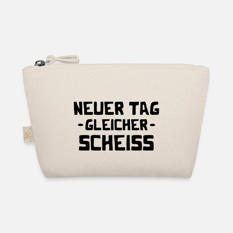 Neuer Tag - Gleicher Scheiss - Scheiß Bio-Täschchen