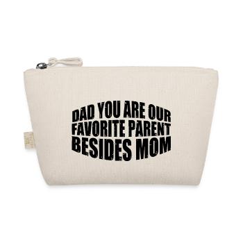 Papa, tu es notre parent préféré à part maman 4 - Trousse biologique - nature - Devant