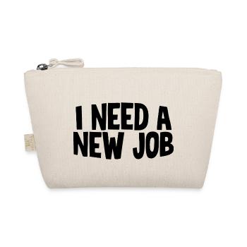 J’ai besoin d’un nouvel emploi - Trousse biologique - nature - Devant
