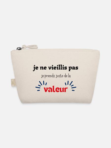 je ne vieillis pas je prends juste de la valeur - Trousse biologique - nature - Devant