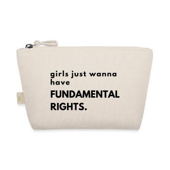 Girls just wanna have fundamental rights - Bio-Täschchen - Natur - Vorne