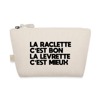 Raclette is good, is better - Organic Pouch - nature - Front