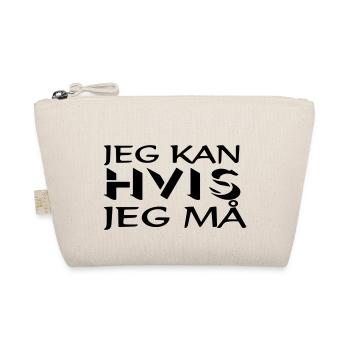 I can if I have to. - Organic Pouch - nature - Front