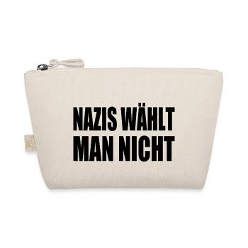 nazis wählt man nicht - Bio-Täschchen - Natur - Vorne