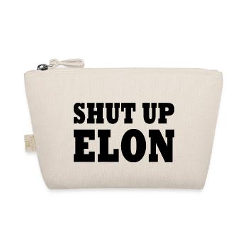 shut up elon - Trousse biologique - nature - Devant