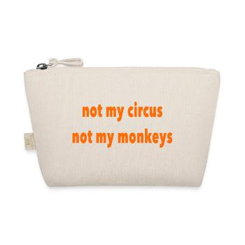 not my circus - Organic Pouch - nature - Front