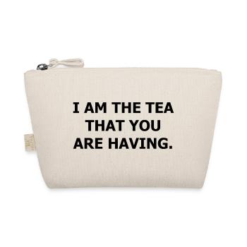 I am the tea that you are having. - Organic Pouch - nature - Front