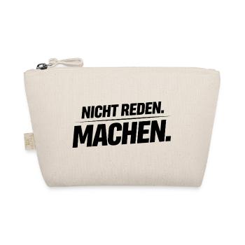 Nicht reden machen Shirt Männer Arbeit Spruch  - Bio-Täschchen - Natur - Vorne