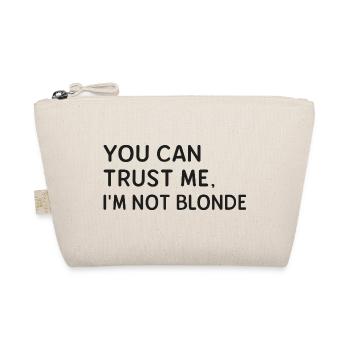 Du kannst mir vertrauen. Ich bin nicht blond. - Bio-Täschchen - Natur - Vorne