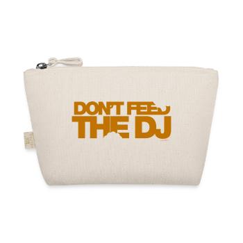 Don't Feed The DJ - Organic Pouch - nature - Front