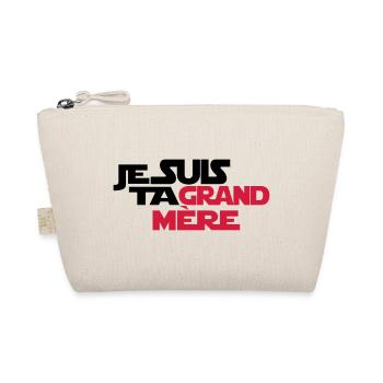 JE SUIS TA grand mère - Trousse biologique - nature - Devant
