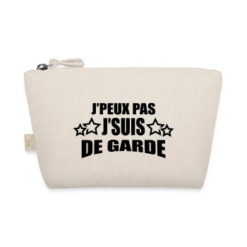 j'peux pas j'suis de garde - Trousse biologique - nature - Devant