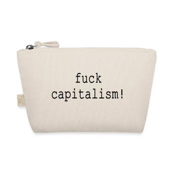 fuck capitalism - Organic Pouch - nature - Front