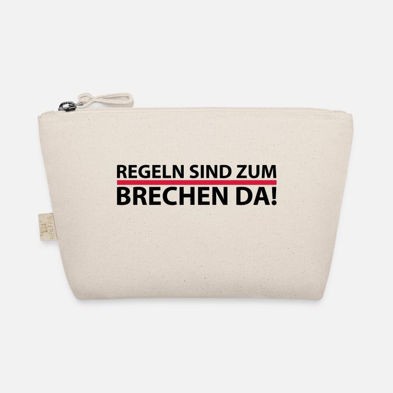 Rules are for breaking because - Organic Pouch - nature