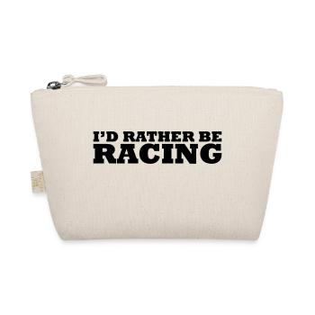 I'd rather be racing - Trousse biologique - nature - Devant