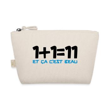 1+1=11 et ça c'est beau - Trousse biologique - nature - Devant