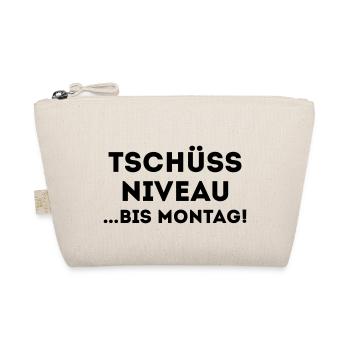 TSCHÜSS NIVEAU - BIS MORGEN - Bio-Täschchen - Natur - Vorne