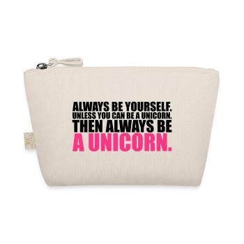 always be yourself unicorn funny - Organic Pouch - nature - Front