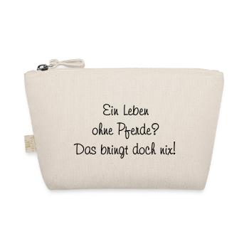 Leben ohne Pferde - Bio-Täschchen - Natur - Vorne