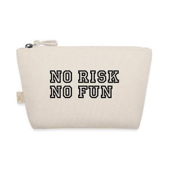 No Risk No Fun / Quote / Funny / Humor / Citation - Organic Pouch - nature - Front