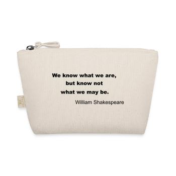 William Shakespeare Quote - Organic Pouch - nature - Front