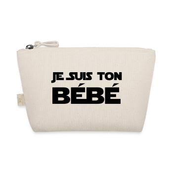 Je suis ton Bébé / Naissance / Papa / Maman / bebe - Trousse biologique - nature - Devant