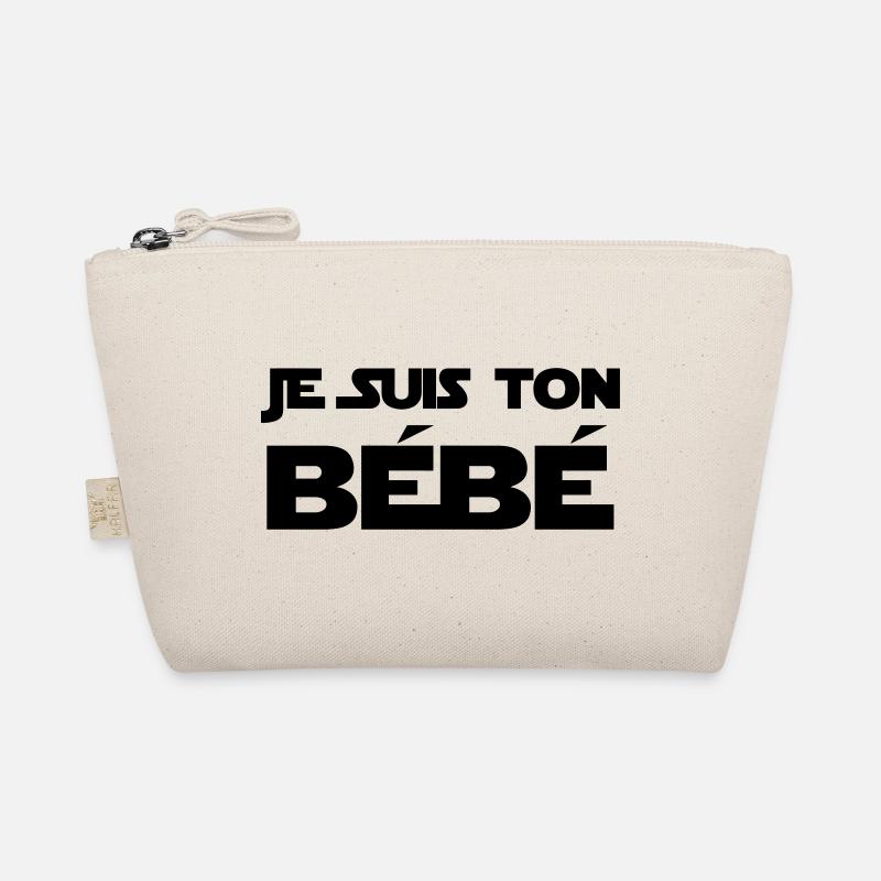 Je suis ton Bébé / Naissance / Papa / Maman / bebe Organic Pouch
